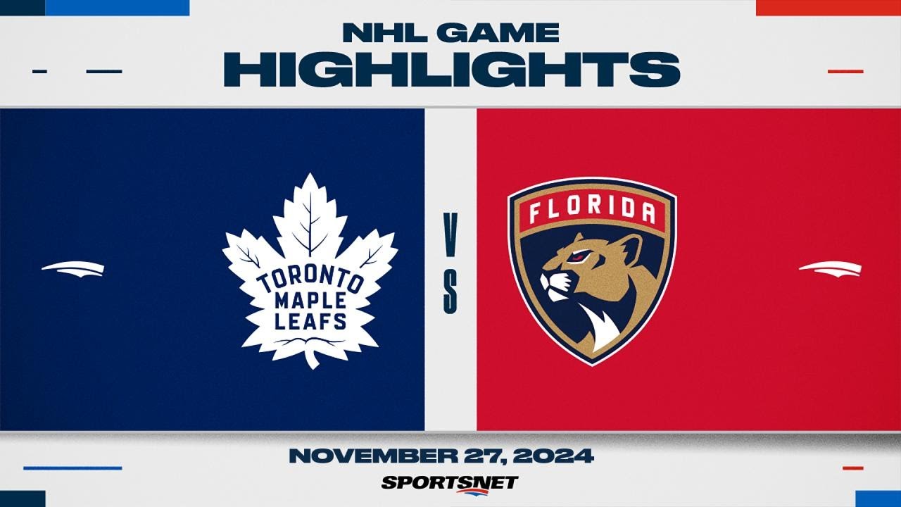 NHL Highlights | Maple Leafs vs. Panthers – November 27, 2024